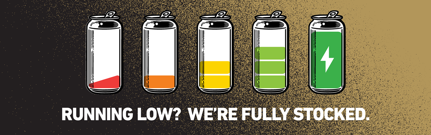 Running Low? We're Fully Stocked.
